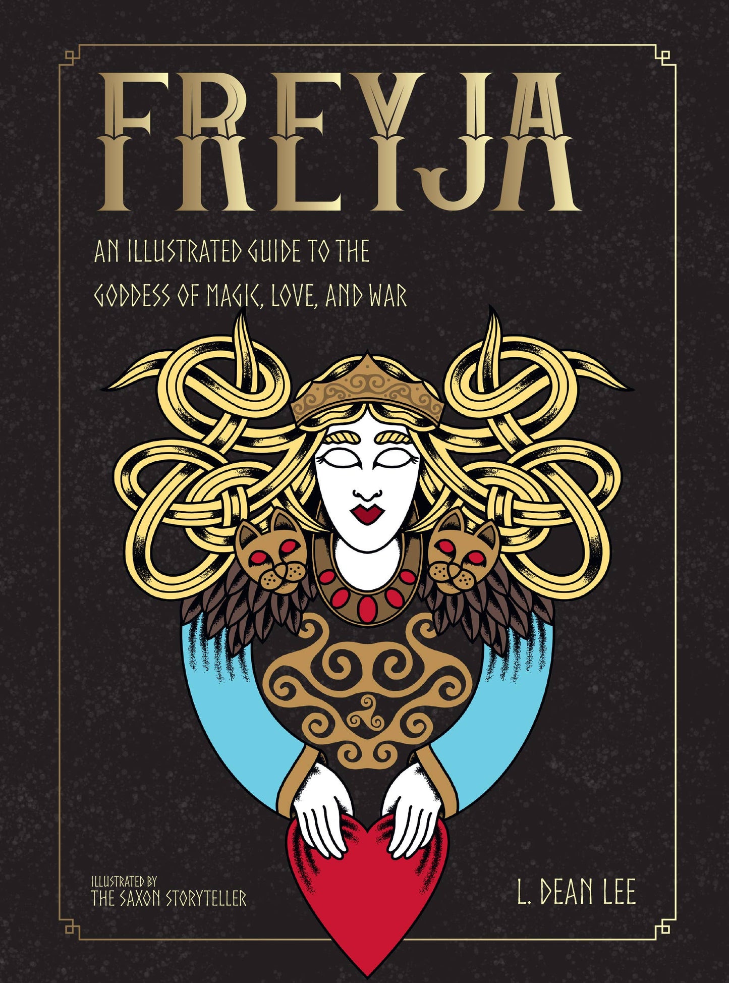 Freyja: An Illustrated Guide...Goddess of Magic, Love & War