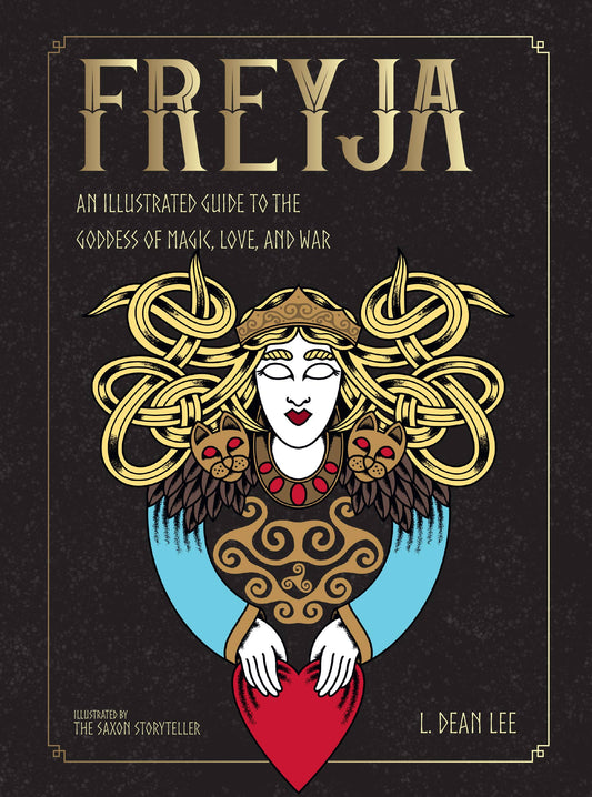 Freyja: An Illustrated Guide...Goddess of Magic, Love & War