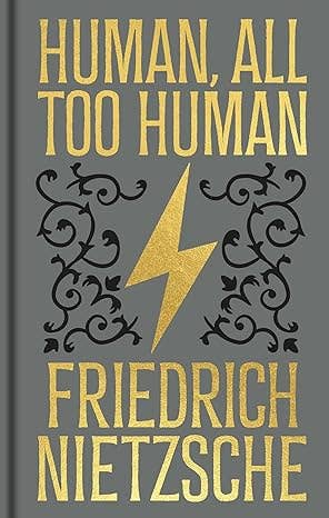 Human, All Too Human (Arcturus Ornate Classics)