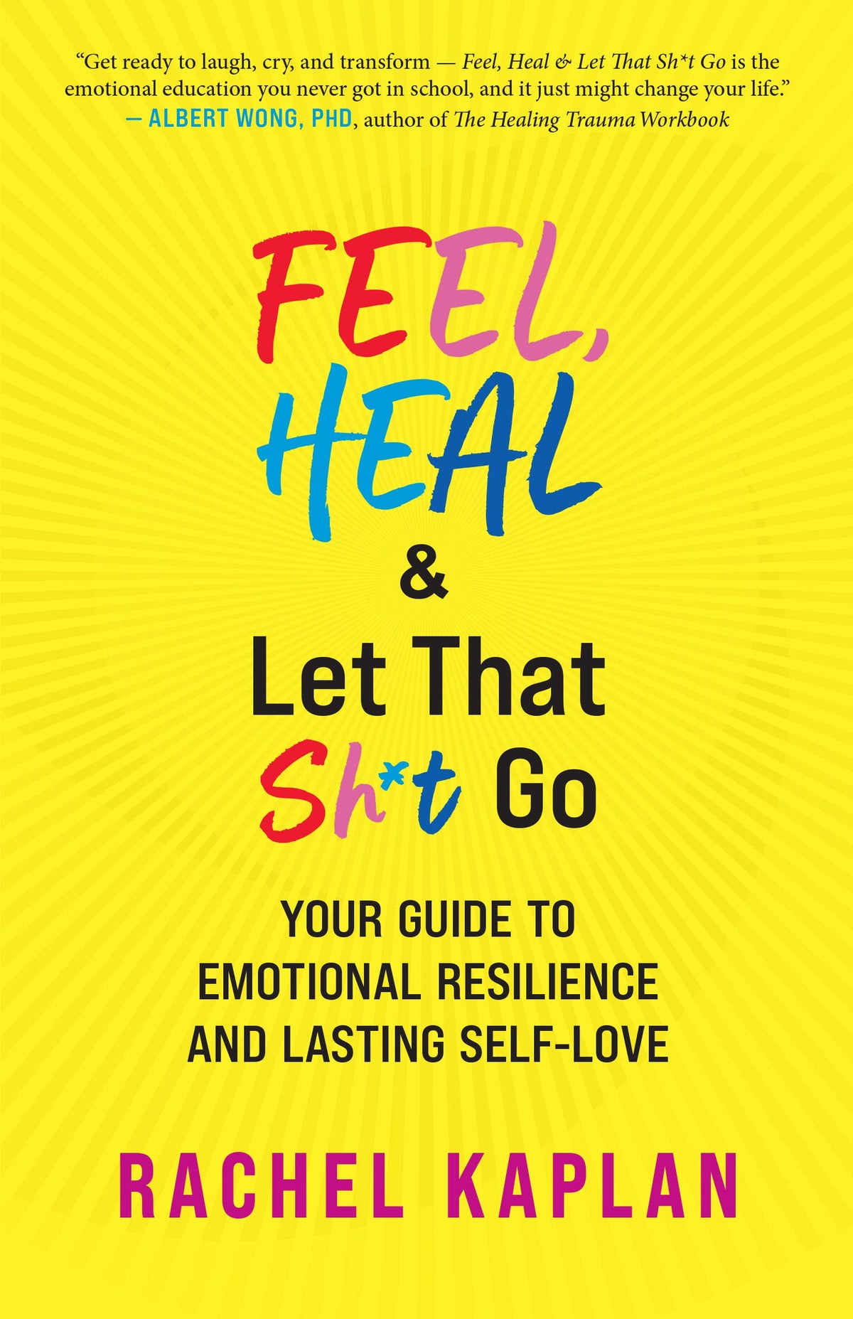 Feel, Heal & Let That Sh*t Go PB